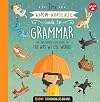 The Know-Nonsense Guide to Grammar: An Awesomely Fun Guide to the Way We Use Words! (Know Nonsense Series)