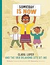 Someday Is Now: Clara Luper and the 1958 Oklahoma City Sit-ins