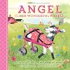 Angel and Her Wonderful Wheels: A True Story of a Little Goat Who Walked with Wheels (GOA Kids - Goats of Anarchy, Band 4)