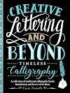 Creative Lettering and Beyond: Timeless Calligraphy