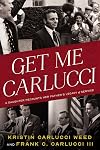 Get Me Carlucci: A Daughter Recounts Her Fatherโs Legacy of Service