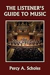 The Listener's Guide to Music (Yesterday's Classics)