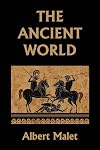 The Ancient World (Yesterday's Classics)