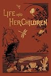Life and Her Children