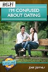 Help! I'm Confused About Dating (Life-Line Mini-Books)