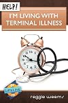 Help! I'm Living With Terminal Illness (LifeLine Mini-book) (Life-Line Mini-Books)