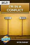 HELP! I'm in a Conflict (LifeLine Mini-Book)