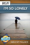 Help! I'm So Lonely (LifeLine Mini-book)