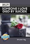 Help! Someone I Love Died By Suicide (Lifeline Mini-Books)