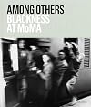 Among Others: Blackness at MoMA