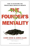 The Founder's Mentality: How to Overcome the Predictable Crises of Growth