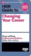 HBR Guide to Changing Your Career