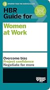 HBR Guide for Women at Work (HBR Guide Series)