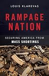 Rampage Nation: Securing America from Mass Shootings