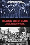 Black and Blue: Inside the Divide between the Police and Black America
