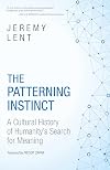 The Patterning Instinct: A Cultural History of Humanity's Search for Meaning