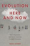 Evolution in the Here and Now: How Adaptation and Social Learning Explain Humanity