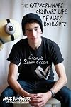 The Extraordinary Ordinary Life of Mark Rodriguez