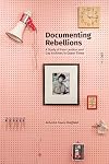 Documenting Rebellions: A Study of Four Lesbian and Gay Archives in Queer Times (Gender and Sexuality in Information Studies)