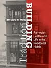 Building Tradition: Pan-Asian Seattle and Life in the Residential Hotels