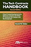 The Tech Contracts Handbook: Cloud Computing Agreements, Software Licenses, and Other IT Contracts for Lawyers and Businesspeople