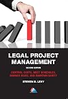 Legal Project Management Field Guide: Five Tools for Busy Professionals