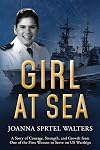 Girl at Sea: A Story of Courage, Strength, and Growth from One of the First Women to Serve on US Warships