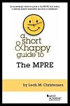 A Short & Happy Guide to the MPRE (Short & Happy Guides)