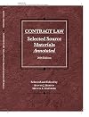 Contract Law, Selected Source Materials Annotated (Selected Statutes)