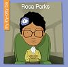 Rosa Parks (My Itty-Bitty Bio)
