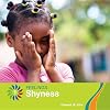 Shyness (21st Century Basic Skills Library: Feelings)