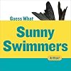 Sunny Swimmers: Monk Seal (Guess What?)