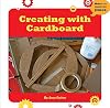 Creating with Cardboard (Makers As Innovators Junior)