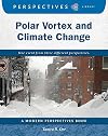 Polar Vortex and Climate Change (Perspectives Library: Modern Perspectives)