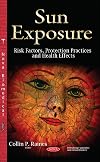 Sun exposure : risk factors, protection practices and health effects