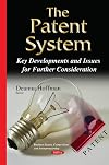 The patent system key developments and issues for further consideration