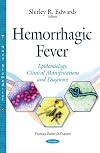 Hemorrhagic fever : epidemiology, clinical manifestations and diagnosis