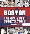 Boston: America's Best Sports Town