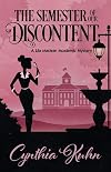 The Semester of Our Discontent
