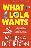 What Lola Wants
