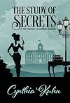 The Study of Secrets (A Lila Maclean Academic Mystery Book 5)