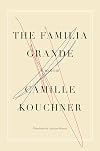 The Familia Grande: A Memoir