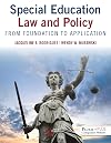 Special Education Law and Policy: From Foundation to Application