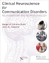 Clinical Neuroscience for Communication Disorders: Neuroanatomy and Neurophysiology