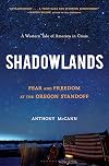 Shadowlands: Fear and Freedom at the Oregon Standoff