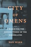 City of Omens: A Search for the Missing Women of the Borderlands