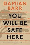 You Will Be Safe Here