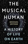 The Musical Human: A History of Life on Earth – A BBC Radio 4 'Book of the Week'