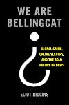 We Are Bellingcat: An Intelligence Agency for the People