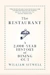 The Restaurant: A History of Eating Out
